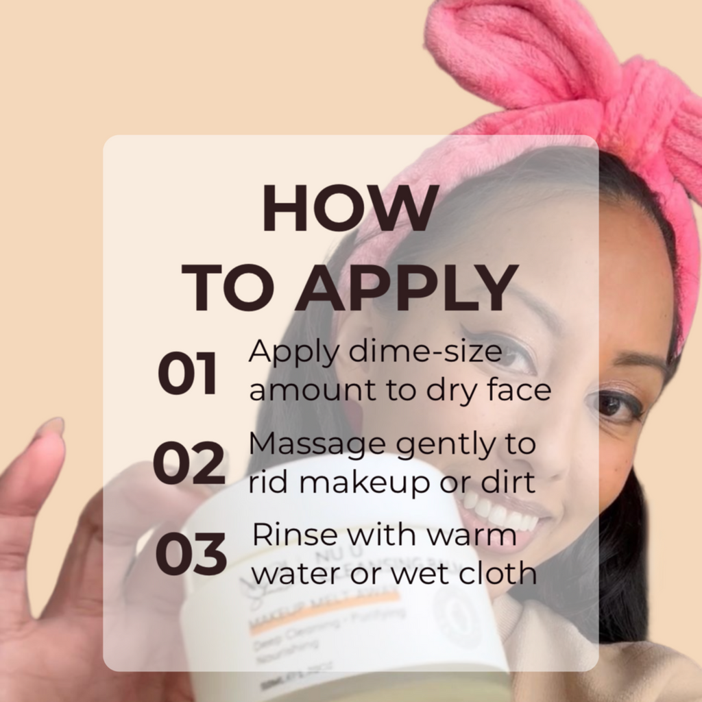 alt="NU U Cleansing balm how to apply diagram with woman smiling holding jar."